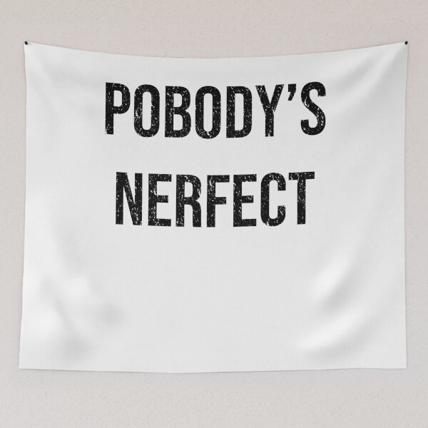 Item preview, Funny Nerdy Pobody's Nerfect Black Text designed and sold by MathWare MathClips.