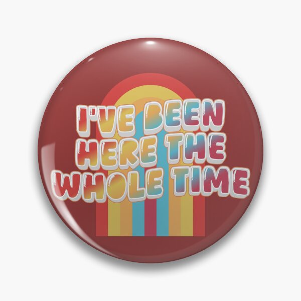 Item preview, i've been here the whole time - game changer designed and sold by send8them8off.