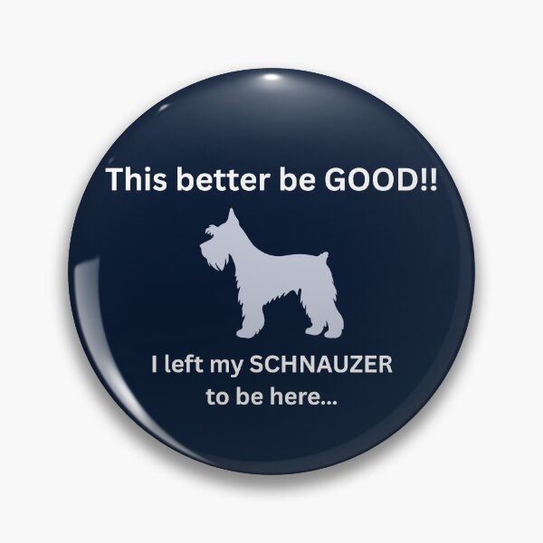 Item preview, Schnauzer Priorities designed and sold by SyTcreations.