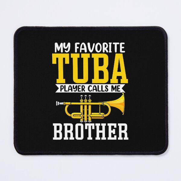 Item preview, Funny My Favorite Trumpet Tuba Player Calls Me Brother designed and sold by BrandyMegan.