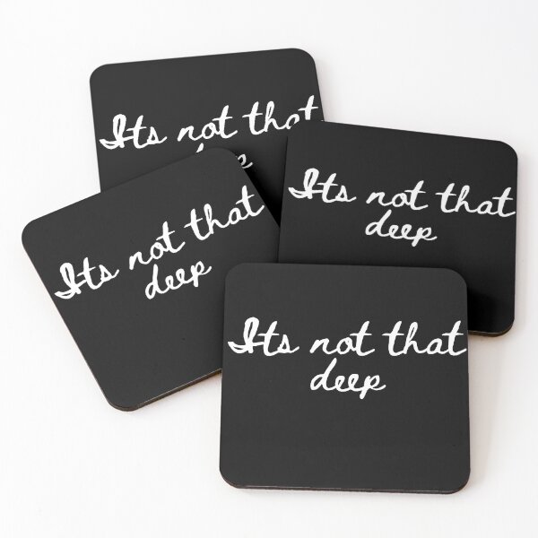 Item preview, It’s not that deep - Casual Script Typography Quote designed and sold by Extremeallie.