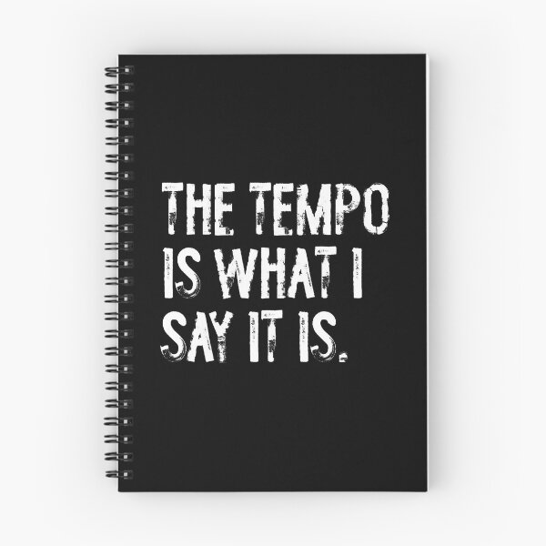 Item preview, The Tempo Is What I Say It Is Funny Drummer designed and sold by BrandyMegan.
