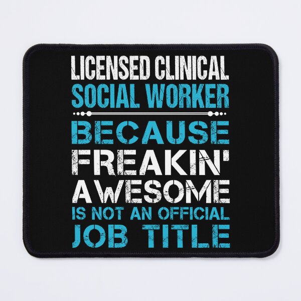 Item preview, Licensed Clinical Social Worker designed and sold by GaliguineChines.