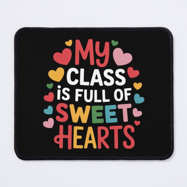 Item preview, My Class Is Full Of Sweethearts Teacher Valentines Day designed and sold by AsteriskDatBArt.