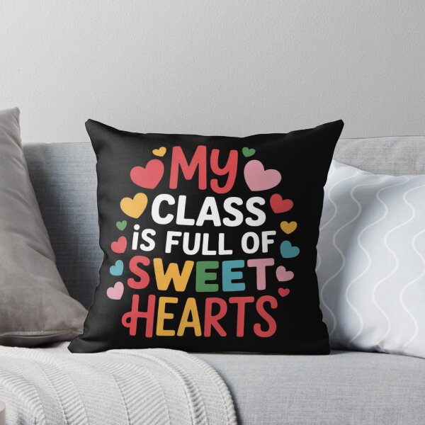 Item preview, My Class Is Full Of Sweethearts Teacher Valentines Day designed and sold by AsteriskDatBArt.