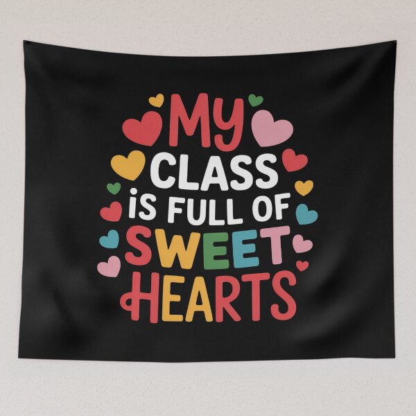 Item preview, My Class Is Full Of Sweethearts Teacher Valentines Day designed and sold by AsteriskDatBArt.