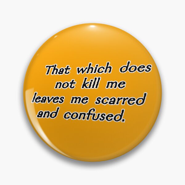 Item preview, That which does not kill me, orange designed and sold by mntimg.