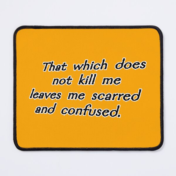 Item preview, That which does not kill me, orange designed and sold by mntimg.