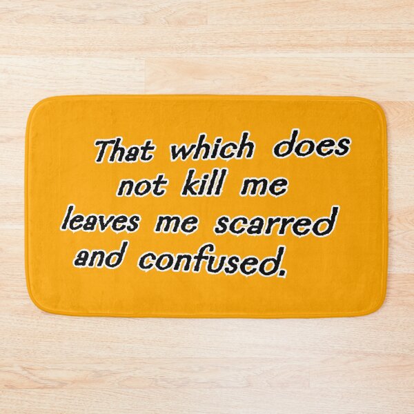 Item preview, That which does not kill me, orange designed and sold by mntimg.