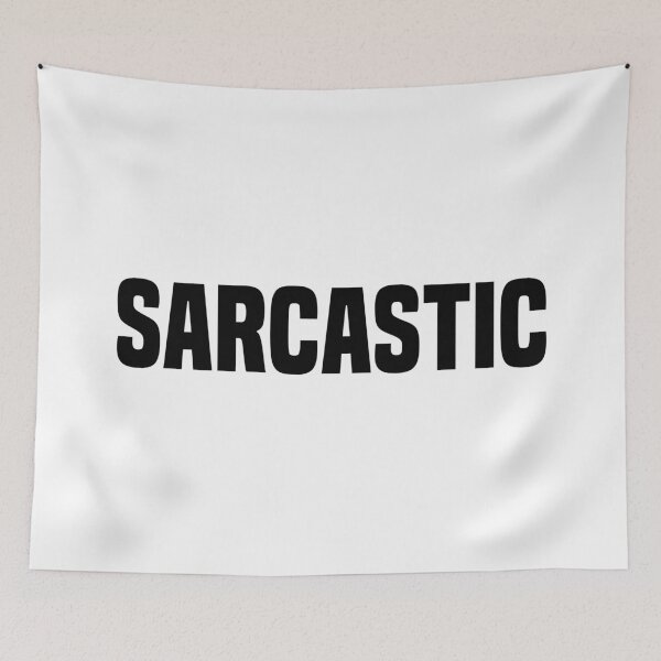 Item preview, Sarcastic designed and sold by Memes N Lore .