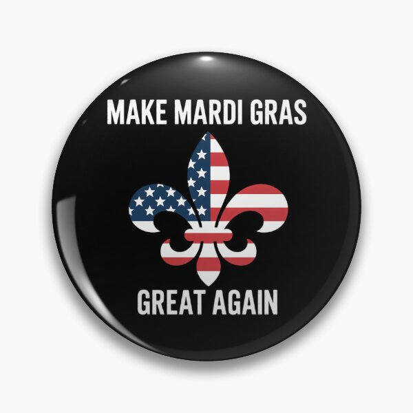 Item preview, Make Mardi Gras Great Again Mardi Gras designed and sold by AsteriskDatBArt.