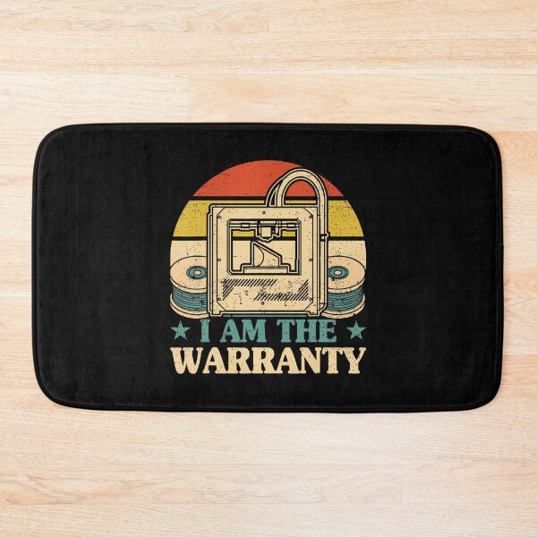 Item preview, 3D Printer I Am The Warranty 3D Printing designed and sold by TommieJune.