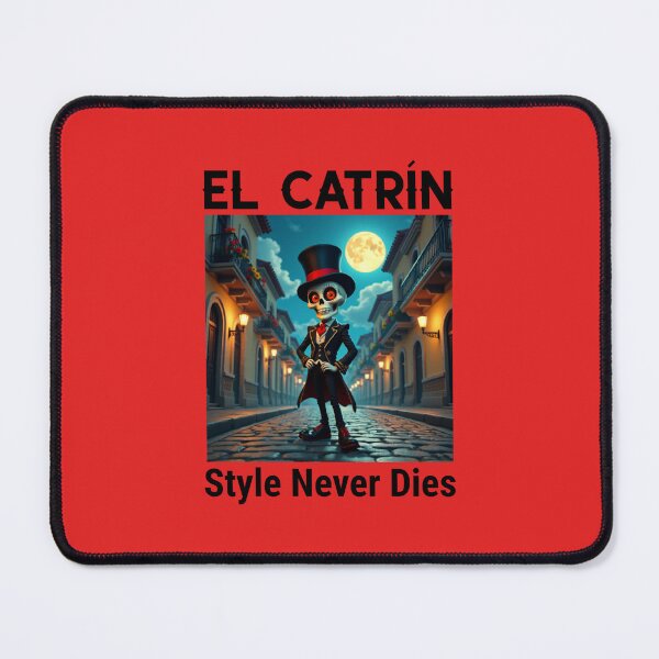 Item preview, El Catrín – Style Never Dies designed and sold by BajioAmigos.