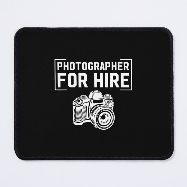 Item preview, Photographer For Hire Funny Photography Career Camera Lover designed and sold by KristinDebra.