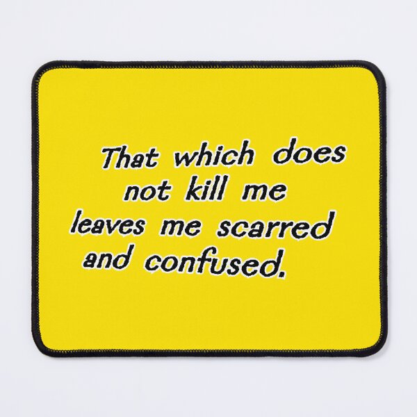 Item preview, That which does not kill me, yellow designed and sold by mntimg.