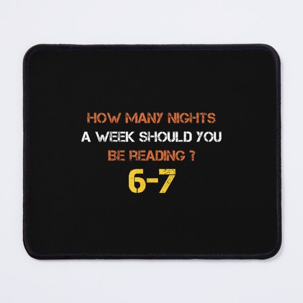 Item preview, How Many Nights A Week Should You Be Reading 6 7 Six Seven designed and sold by BeverlyBrenda.