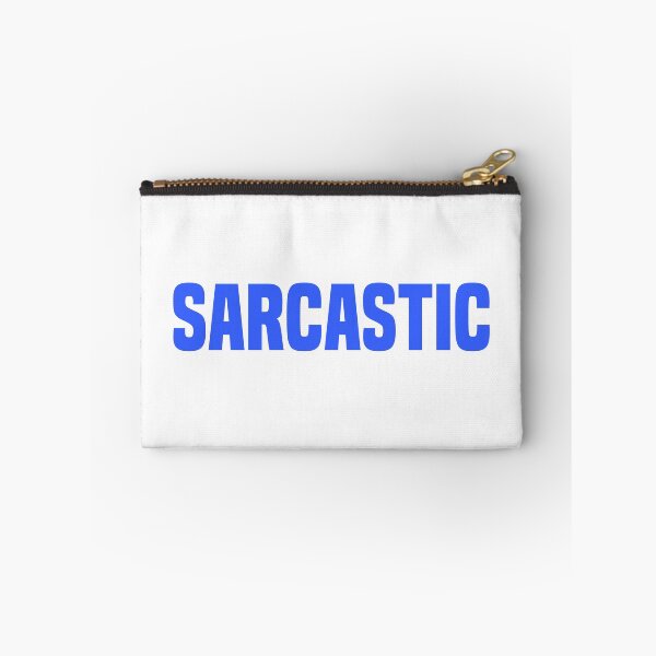 Item preview, Sarcastic, Blue designed and sold by Memes N Lore .