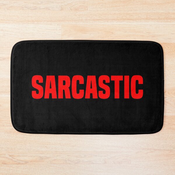 Item preview, Sarcastic, Red designed and sold by Memes N Lore .