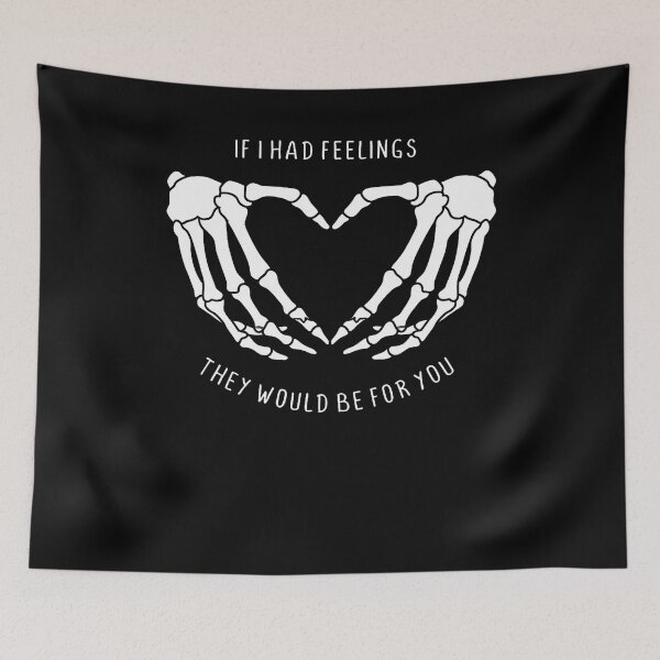 Item preview, If I Had Feelings They Would Be For You Skeleton Heart Hands designed and sold by EarlineRenee.
