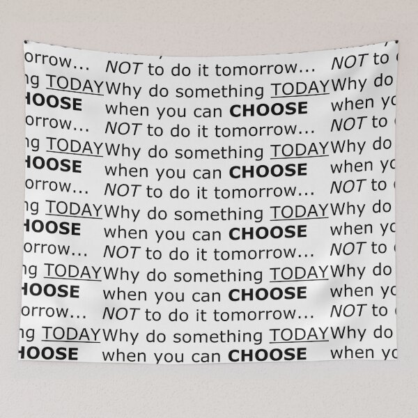Item preview, Why do something today? designed and sold by jahilliya.