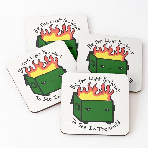 Item preview, Be The Light You Want To See In The World Dumpster Fire designed and sold by Murrays Designs.