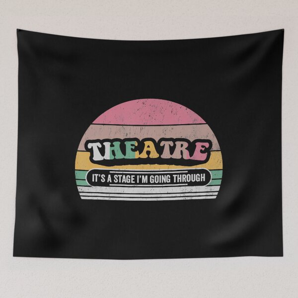 Item preview, Theatre It's A Stage I'M Going Through designed and sold by EileenDeana.