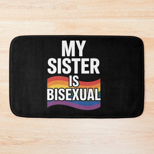 Item preview, My Sister is Bisexual  Bisexual LGBT Pride designed and sold by catsdothingz.