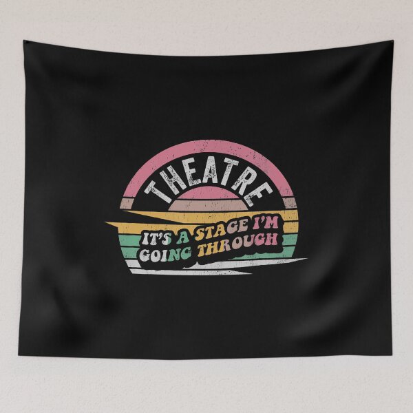 Item preview, Theatre It's A Stage I'M Going Through Retro designed and sold by EileenDeana.