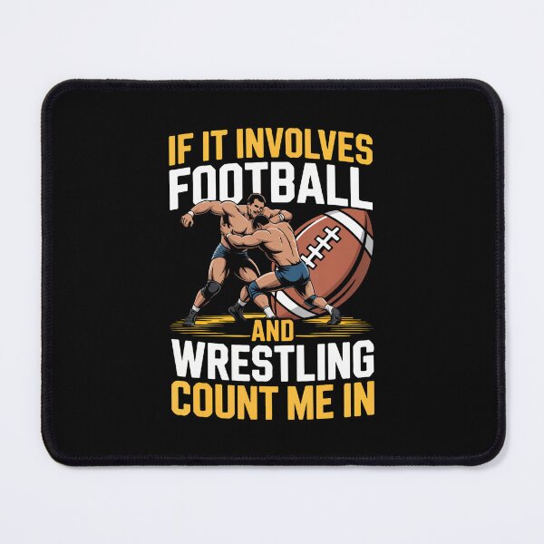 Item preview, If It Involves Football And Wrestling Count Me In designed and sold by MarionCharleen.