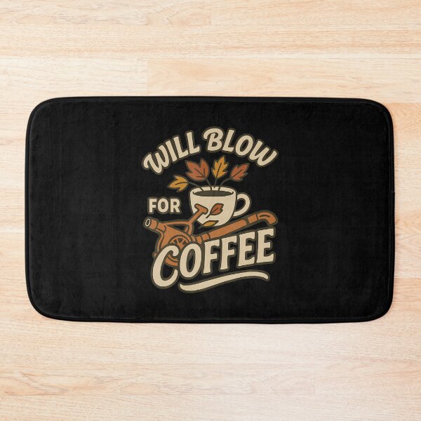 Item preview, Will Blow For Coffee Leaves Removed Easy Blower Garden Job designed and sold by AlbertaDana.