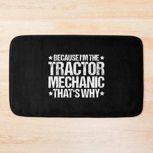 Item preview, Tractor Farming Agriculture That's Why Tractor Mechanic designed and sold by PeggyBeverly.