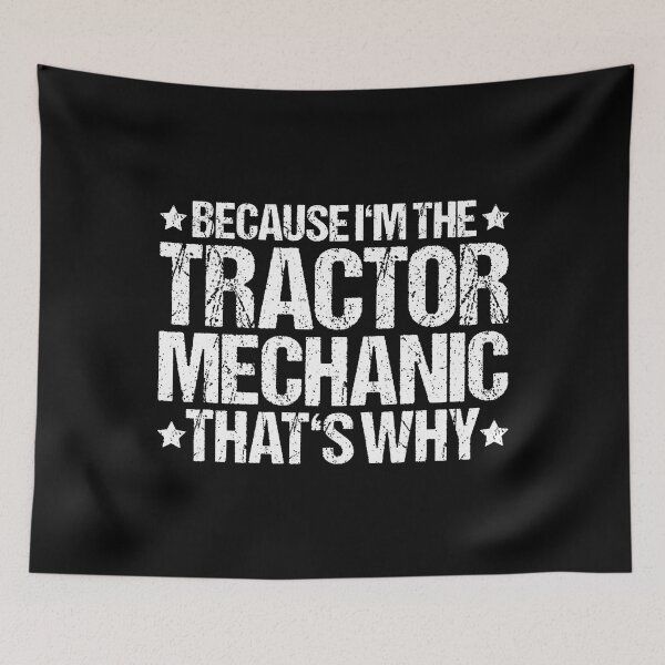 Item preview, Tractor Farming Agriculture That's Why Tractor Mechanic designed and sold by PeggyBeverly.