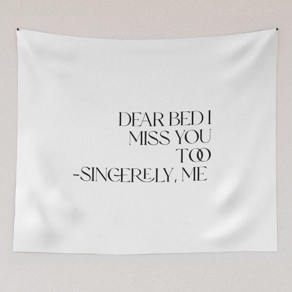 Item preview, Dear Bed I Miss You Too | Minimalist Typography | Spoonie Humor designed and sold by Monica Laipple.