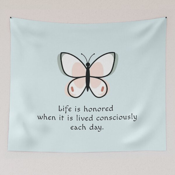 Item preview, Life Honored Consciously Lived Butterfly Quote designed and sold by KiwiRider.