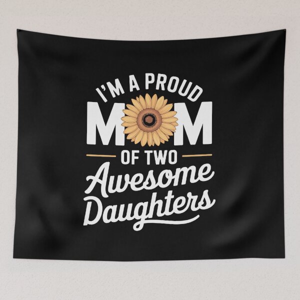 Item preview, I'm a proud mom of two awesome daughters mother's day women designed and sold by DentistLegal.