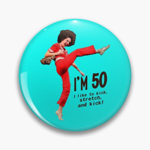 Item preview, I'm 50 - Sally O'Malley Classic designed and sold by xnewsomefiles.
