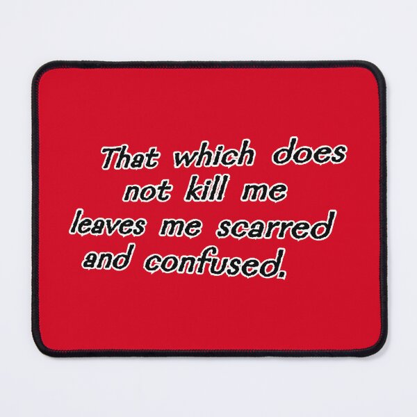 Item preview, That which does not kill me, red designed and sold by mntimg.