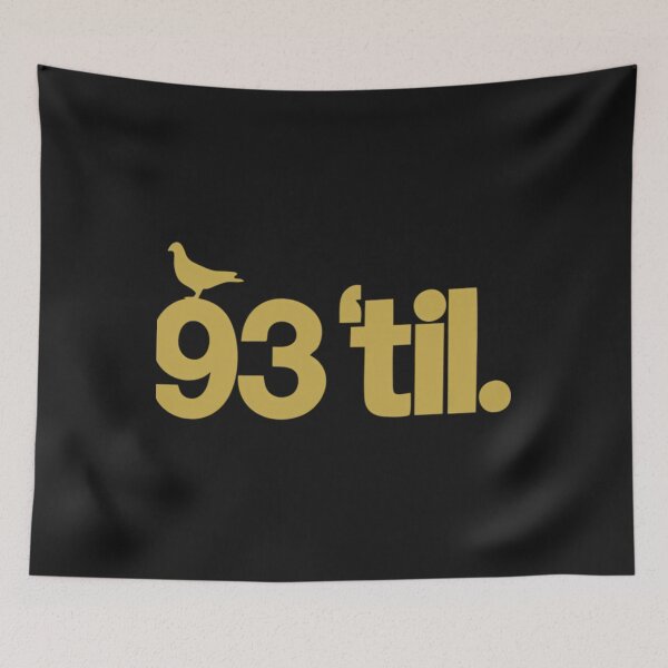 Item preview,  93 Til Infinity  designed and sold by AttempleCan.
