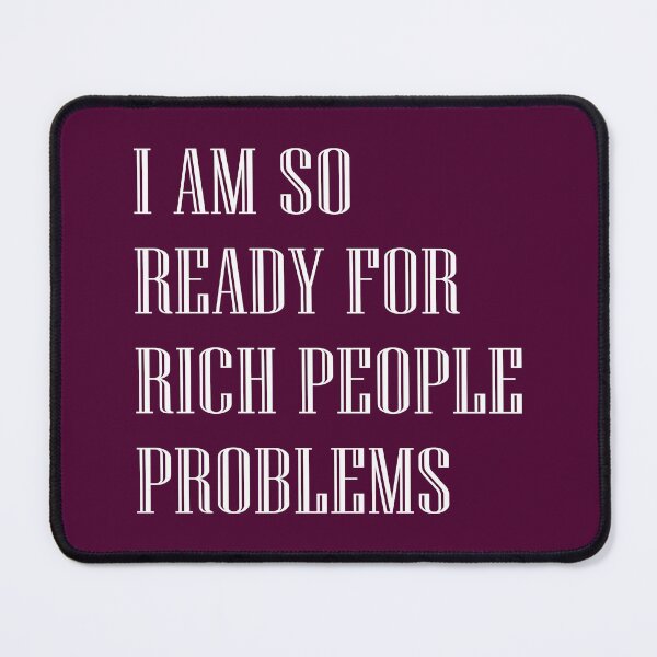 Item preview, Rich People Problems designed and sold by PSCSCo.