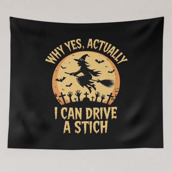 Item preview, Halloween Witch Gifts Why Yes Actually I Can Drive A Stick designed and sold by FndPardaL.