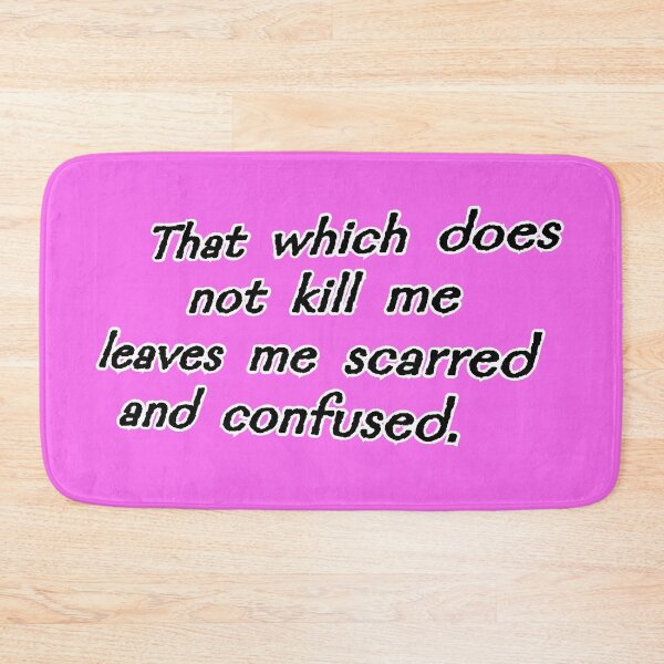 Item preview, That which does not kill me, pink designed and sold by mntimg.