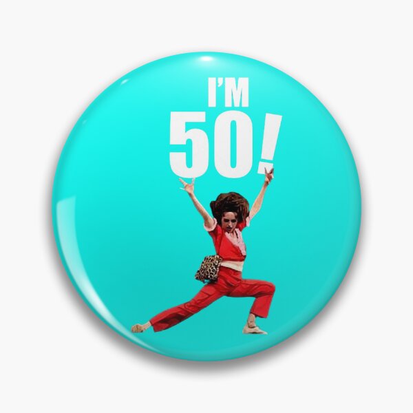 Item preview, I'm 50 - Sally O'Malley Classic designed and sold by xnewsomefiles.