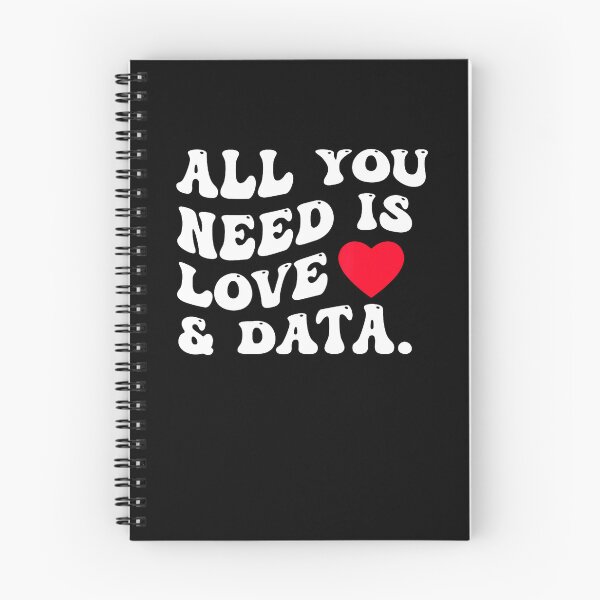 Item preview, All You Need Is Love And Data Funny Valentine Data Analysis designed and sold by LucilleAntoi.