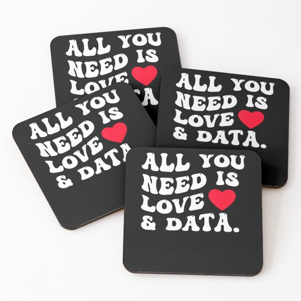 Item preview, All You Need Is Love And Data Funny Valentine Data Analysis designed and sold by LucilleAntoi.