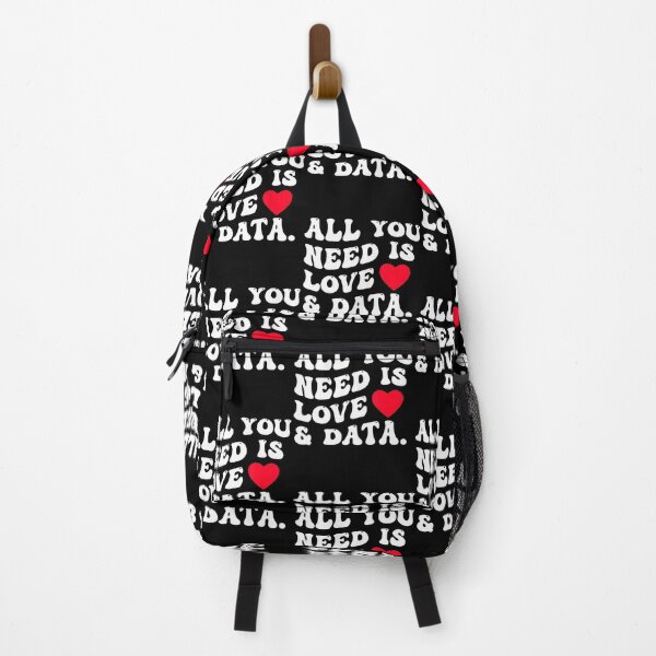 Item preview, All You Need Is Love And Data Funny Valentine Data Analysis designed and sold by LucilleAntoi.