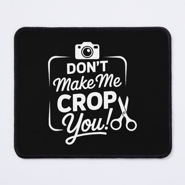 Item preview, Scrapbooking Don't Make Me Crop You designed and sold by RosaliaAmber.