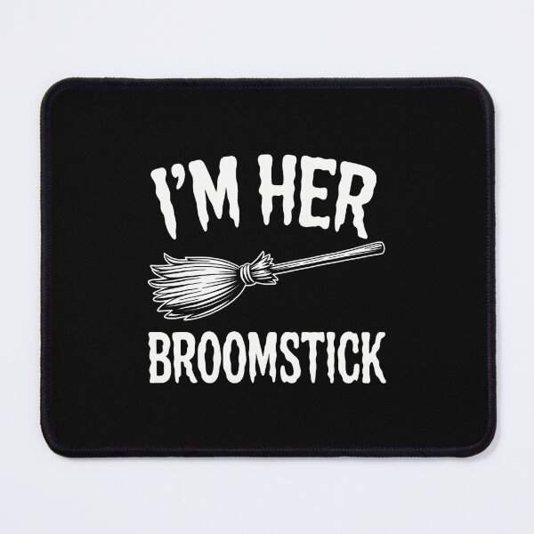 Item preview, Im Her Broomstick designed and sold by DorisElaine.