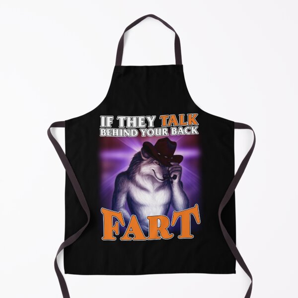 Item preview, if they talk behind your back fart designed and sold by bngfx.