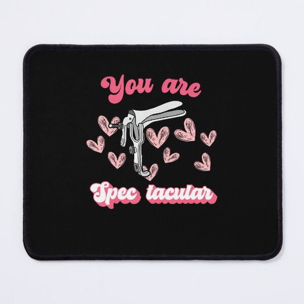 Item preview, You Are Spectacular Nurse Speculum Obgyn Ob Tech Valentine designed and sold by SarahLeanne1.