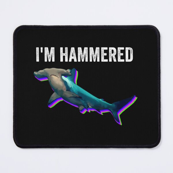 Item preview, I'M Hammered Funny Pun Hammerhead Shark Party Day designed and sold by BrandiJones1.
